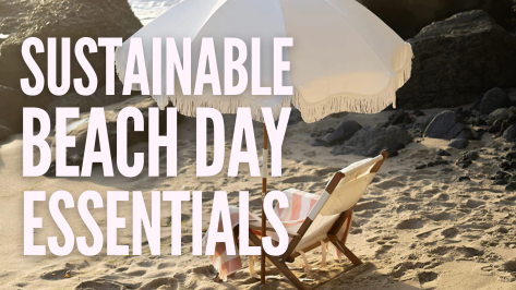10 Best Eco-Friendly Beach Essentials [Family Edition]