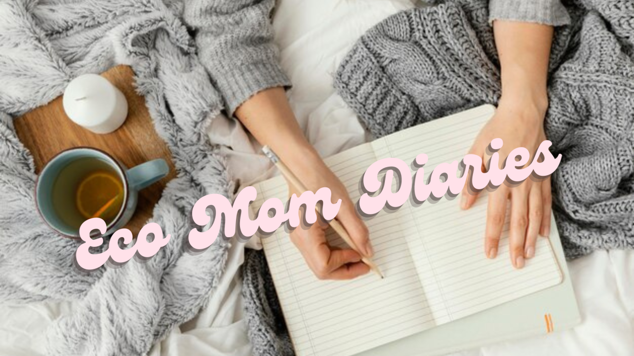 Eco Mom Diaries